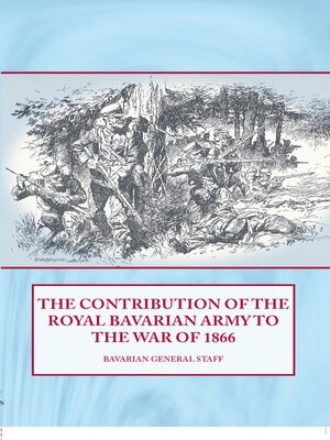 cover image of The Contribution of the Royal Bavarian Army to the War of 1866